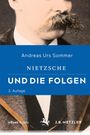 Andreas Urs Sommer: Nietzsche und die Folgen, Buch