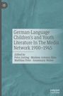 : German-Language Children's and Youth Literature In The Media Network 1900-1945., Buch
