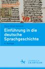 Hans Ulrich Schmid: Einführung in die deutsche Sprachgeschichte, Buch