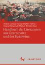 : Handbuch der Literaturen aus Czernowitz und der Bukowina, Buch