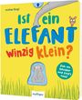 Ist ein Elefant winzig klein?, Buch