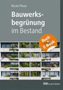 Nicole Pfoser: Bauwerksbegrünung im Bestand - mit E-Book (PDF), Buch