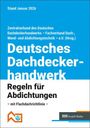 Stand Januar 2026. Deutsches Dachdeckerhandwerk: Regeln für Abdichtungen - mit Flachdachrichtlinie. Oben Blau, unten Weiß.