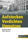 Bettina Sigmund: Aufstocken - verdichten - umnutzen, Buch