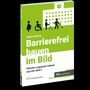 "Barrierefrei bauen im Bild" von Nadine Metlitzky. Silhouetten von Menschen mit Einschränkungen auf grünem Hintergrund.