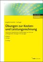 "Übungen zur Kosten- und Leistungsrechnung", gelbes Cover, Autoren: Burgfeld-Schächer, Hufnagel, Verlag: NWB STUDIUM.