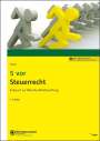 Martin Weber: 5 vor Steuerrecht, Buch,Div.