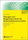 Johann Kindl: Übungen zum Bürgerlichen Recht für Wirtschaftswissenschaftler, Buch,Div.