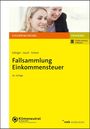 Manuel Edinger: Fallsammlung Einkommensteuer, Buch,Div.