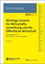 : Wichtige Gesetze für Wirtschaftsverwaltung und die Öffentliche Wirtschaft, Buch,Div.