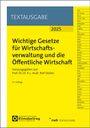 : Wichtige Gesetze für Wirtschaftsverwaltung und die Öffentliche Wirtschaft, Buch,Div.