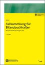 Martin Weber: Fallsammlung für Bilanzbuchhalter, Buch,Div.