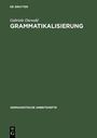 Gabriele Diewald: Grammatikalisierung, Buch