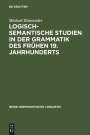 Michael Elmentaler: Logisch-semantische Studien in der Grammatik des frühen 19. Jahrhunderts, Buch