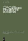 Christoph Josef Drüppel: Altfranzösische Urkunden und Lexikologie, Buch