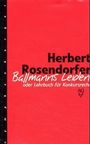 Herbert Rosendorfer: Ballmanns Leiden oder Lehrbuch für Konkursrecht. Limitierte Sonderausgabe, Buch