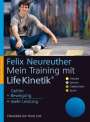 Felix Neureuther: Mein Training mit Life Kinetik, Buch