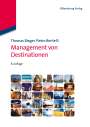 Thomas Bieger: Management von Destinationen, Buch
