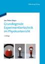 Jan-Peter Meyn: Grundlegende Experimentiertechnik im Physikunterricht, Buch