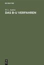W. L. Andrée: Das B-U Verfahren, Buch
