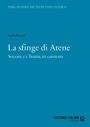 Titel: "La sfinge di Atene", Untertitel: "Socrate e i Trenta, in contesto", Autor: Emilio Romanò, Verlag: GEORG OLMS.