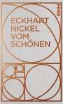 Eckhart Nickel: Vom Schönen, Buch