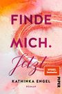 Kathinka Engel: Finde mich. Jetzt, Buch