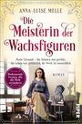 Anna-Luise Melle: Die Meisterin der Wachsfiguren, Buch