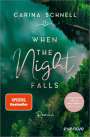 Carina Schnell: When the Night Falls, Buch