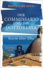 Matteo de Luca: Der Commissario und die Dottoressa - Sturm über Elba, Buch
