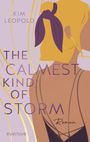 Kim Leopold: The Calmest Kind of Storm, Buch