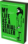 Joanna Wallace: My Life as a Serial Killer, Buch