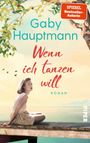 Gaby Hauptmann: Wenn ich tanzen will, Buch