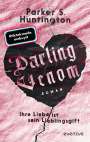 Parker S. Huntington: Darling Venom - Ihre Liebe ist sein Lieblingsgift, Buch