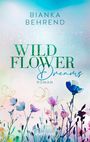 Bianka Behrend: Wildflower Dreams, Buch