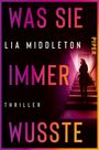 Lia Middleton: Was sie immer wusste, Buch