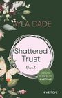 Ayla Dade: Shattered Trust (English Edition), Buch