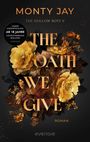 „Unsere Leseempfehlung: AB 18 JAHRE Contentwarnung beachten.“ „THE OATH WE GIVE“ von Monty Jay, dekoriert mit Blumen.