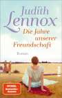 Judith Lennox: Die Jahre unserer Freundschaft, Buch