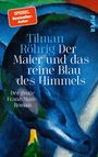 Tilman Röhrig: Der Maler und das reine Blau des Himmels, Buch