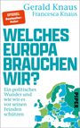 Gerald Knaus: Welches Europa brauchen wir?, Buch