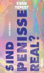 Evan Tepest: Sind Penisse real?, Buch