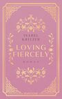 Isabel Kritzer: Loving fiercely, Buch