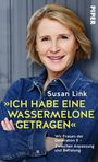 Texte: "Susan Link", "ICH HABE EINE WASSERMELONE GETRAGEN", "Wir Frauen der Generation X – Zwischen Anpassung und Befreiung", "PIPER". Frau in Jeansjacke, Hintergrund grau.
