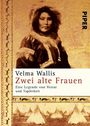 Velma Wallis: Zwei alte Frauen, Buch