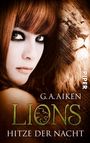 G. A. Aiken: Lions 01 - Hitze der Nacht, Buch