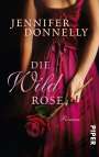 Jennifer Donnelly: Die Wildrose, Buch
