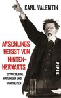 Karl Valentin: Arschlings heißt von hintenherwärts, Buch
