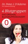 Peter J. D'Adamo: 4 Blutgruppen - Das Original-Blutgruppenkonzept, Buch