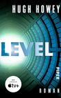 Hugh Howey: Level, Buch